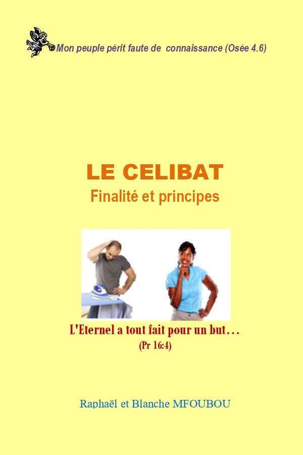 Le célibat, finalités et principes